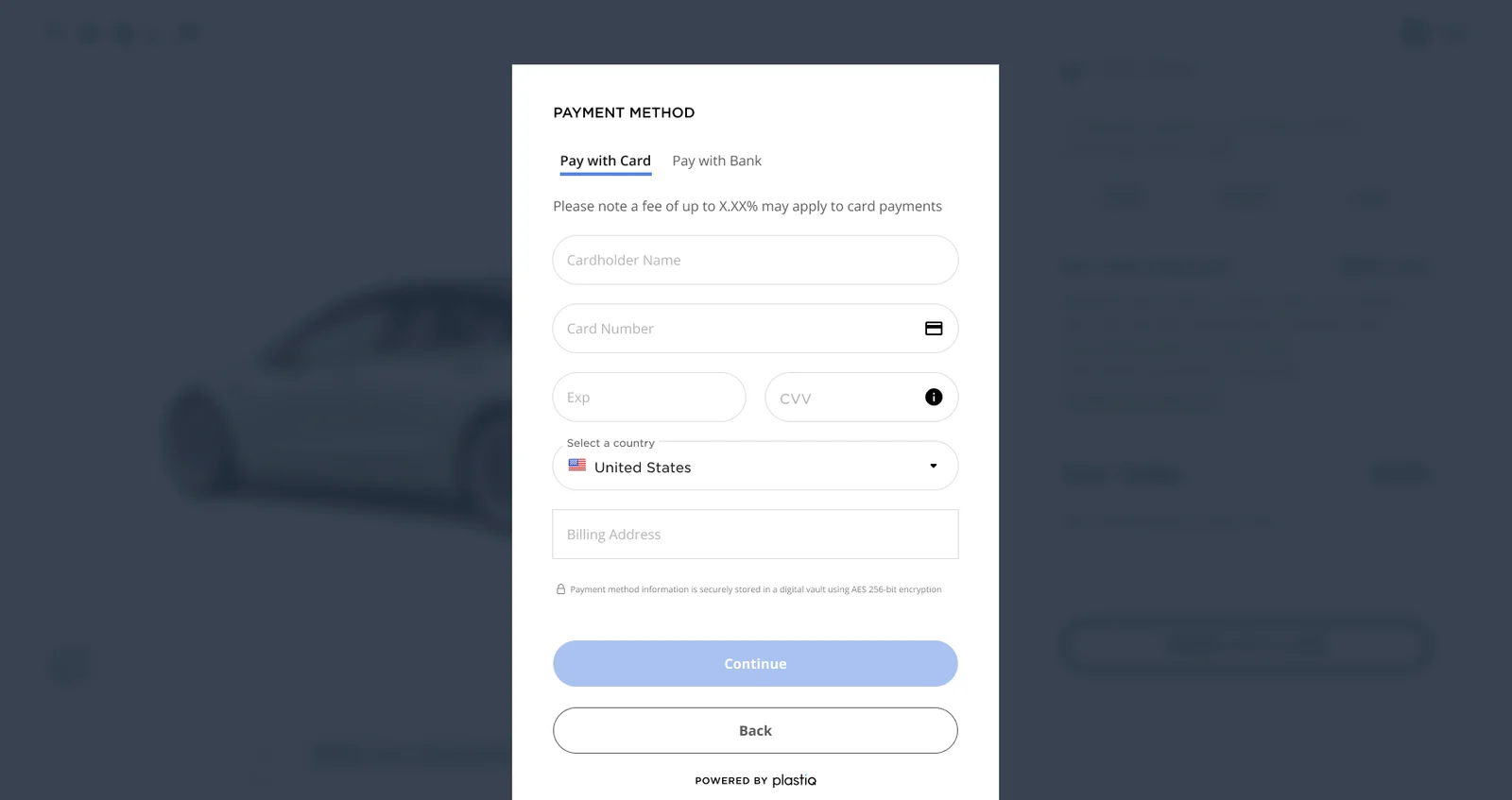 Connect payment method step shown as a panel over a partner’s own checkout page, which is blurred behind it. Pay with Card and Pay with Bank tabs, a note that a fee may apply to card payments, empty cardholder name, card number, expiry, CVV, country and billing address fields, a padlock beside a notice that payment method information is stored in a digital vault under AES 256-bit encryption, a disabled Continue button, and a Powered by Plastiq footer